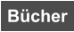 Bücher
