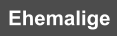 Ehemalige